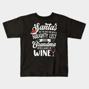 Naughty or Nice Grandma's Wine List Knows Best Kids T-Shirt